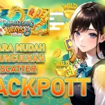 SLOT GACOR: CARA MUDAH MUNCULKAN SCATTER HITAM JACKPOT