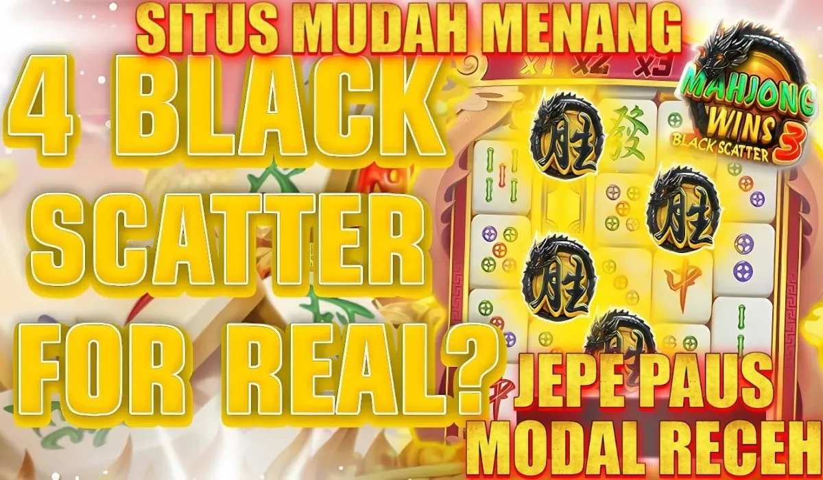 BCLTOTO: 4 BLACK SCATTER FOR REAL, BUKTI NYATA JP PAUS SITUS MUDAH MENANG